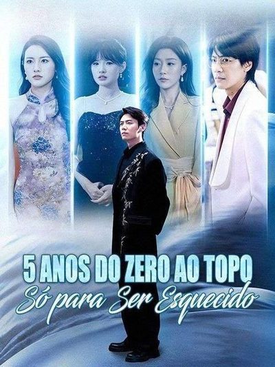Capa da miniss&eacute;rie 5 Anos do Zero ao Topo Só para Ser Esquecido