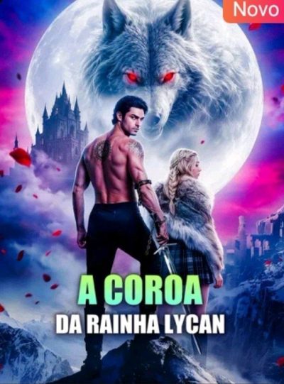 Capa da miniss&eacute;rie A Coroa da Rainha Lycan