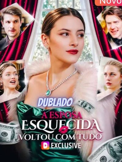 Capa da miniss&eacute;rie A Esposa Esquecida Voltou com Tudo
