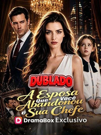 Capa da miniss&eacute;rie A Esposa que Você Abandonou É Sua Chefe