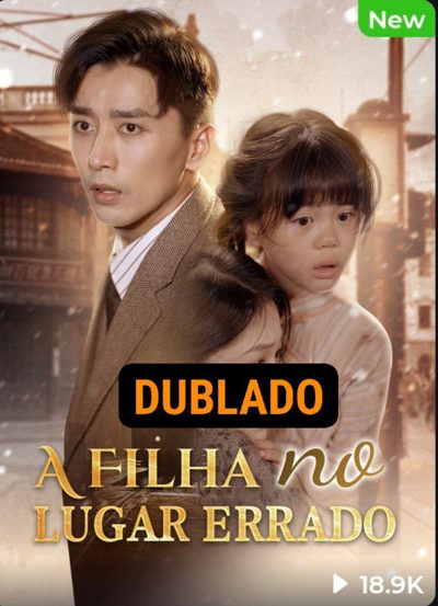 Capa da minisserie A Filha no Lugar Errado