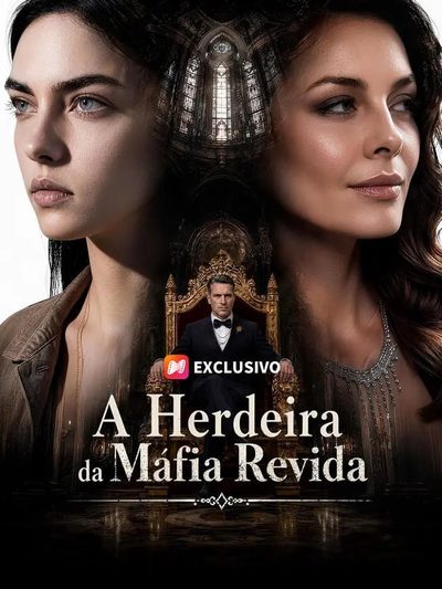 Capa da miniss&eacute;rie A Herdeira da Máfia Revida