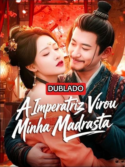 Capa da minisserie A Imperatriz Virou Minha Madrasta