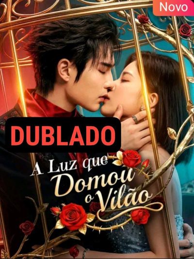 Capa da minisserie A Luz que Domou o Vilão dublado