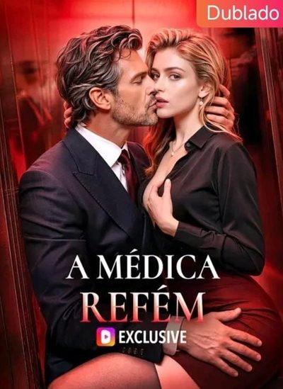 Capa da miniss&eacute;rie A Médica Refém