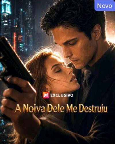 Capa da miniss&eacute;rie A Noiva Dele Me Destruiu