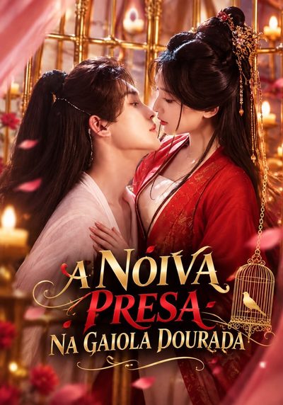 Capa da miniss&eacute;rie A Noiva Presa na Gaiola Dourada
