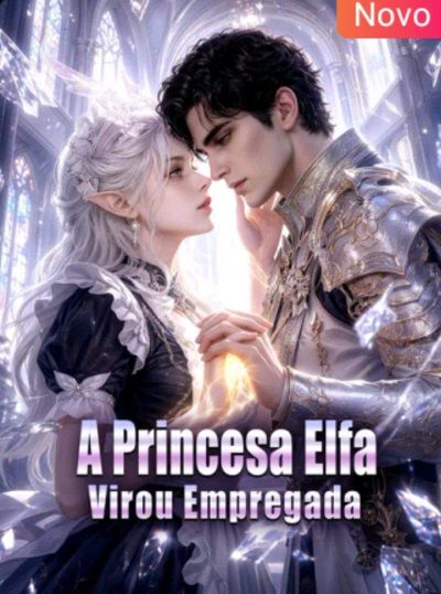 Capa da miniss&eacute;rie A Princesa Elfa Virou Empregada