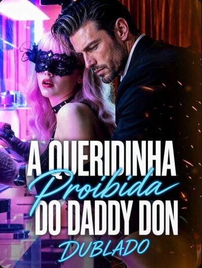 Capa da miniss&eacute;rie A Queridinha Proibida do Daddy Don (