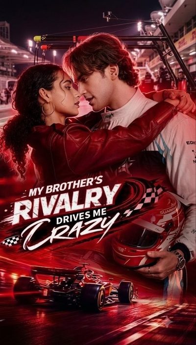 Capa da miniss&eacute;rie A Rivalidade do Meu Irmão Me Deixa Louca My Brother's Rivalry Driges Me Crazy Legenda Exclusiva