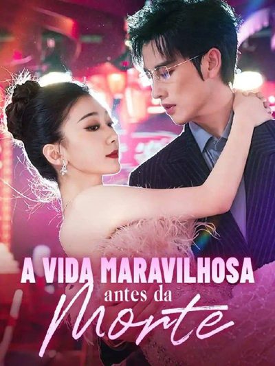Capa da minisserie A Vida Maravilhosa Antes da Morte