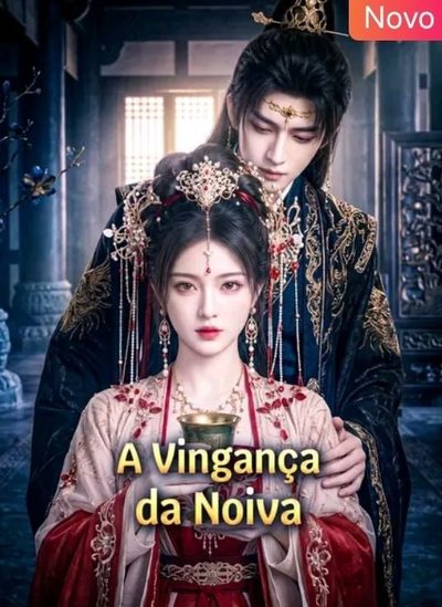 Capa da miniss&eacute;rie A Vingança da Noiva