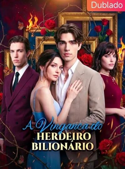 Capa da miniss&eacute;rie A Vingança do Herdeiro Bilionário