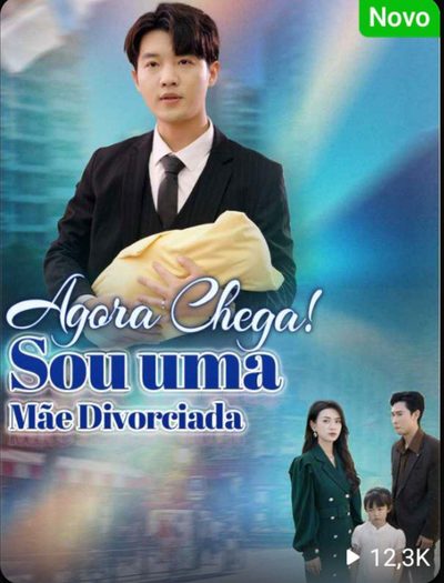 Capa da minisserie Agora Chega! Sou uma Mãe Divorciada