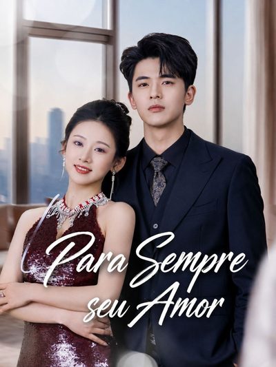Capa da miniss&eacute;rie Amor Livre e Profundo para Sempre Seu Amor