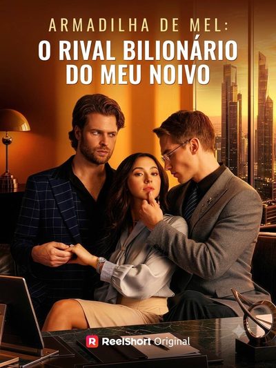 Capa da miniss&eacute;rie Armadilha de Mel: o Rival Bilionário do Meu Noivo