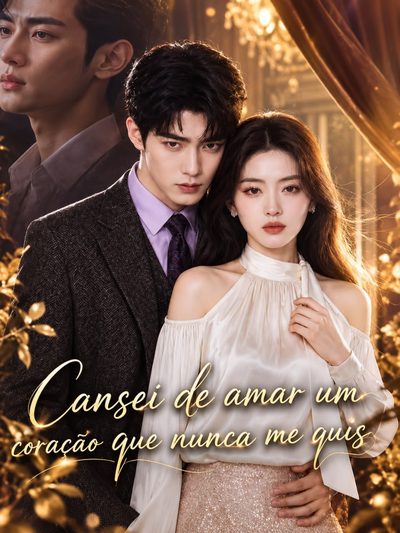 Capa da miniss&eacute;rie Cansei de Amar Um Coração que Nunca Me Quis