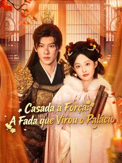 Capa da miniss&eacute;rie Casada Á Força a Fada Virou o Palácio