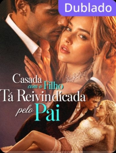 Capa da miniss&eacute;rie Casada com o Filho, Ta Reivindicada Pelo Pai