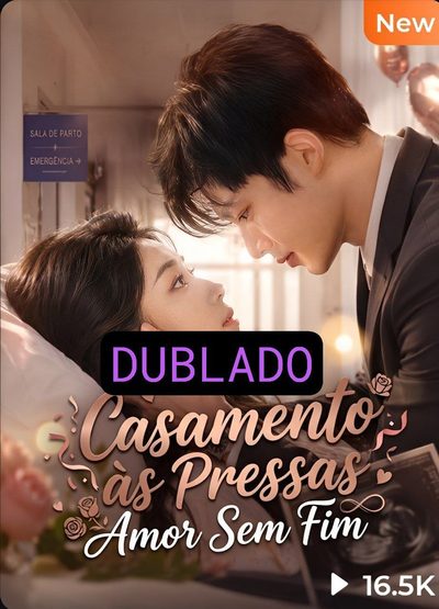 Capa da minisserie Casamento às Pressas Amor sem Fim