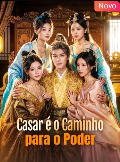 Capa da minisserie Casar É o Caminho para o Poder (dublado) dublado