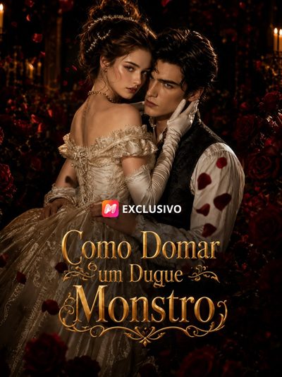 Capa da miniss&eacute;rie Como Domar Um Duque Monstro