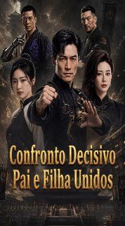 Capa da minisserie Confronto Decisivo Pai e Filha Unidos