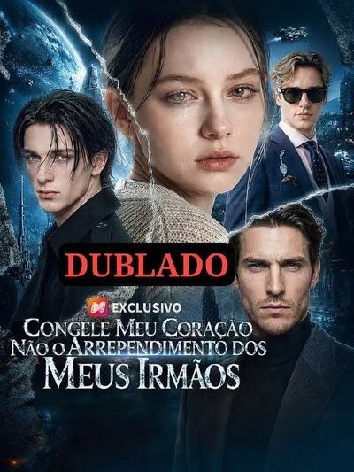 Capa da minisserie Congele Meu Coração Nao o Arrependimento dos Meus Irmãos dublado