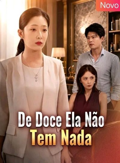 Capa da miniss&eacute;rie De Doce Ela Não Tem Nada