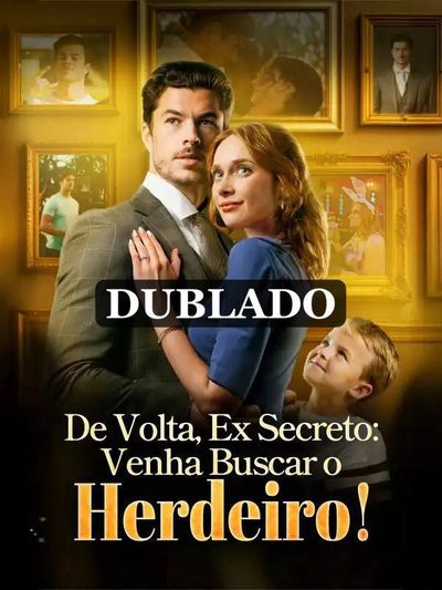 Capa da minisserie De Volta, Ex Secreto: Venha Buscar o Herdeiro!