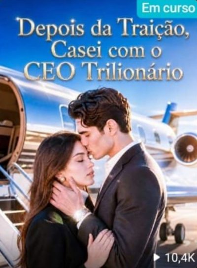 Capa da miniss&eacute;rie Depois da Traição, Casei com o Ceo Trilionário