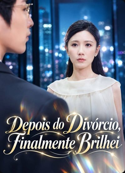 Capa da miniss&eacute;rie Depois do Divórcio, Finalmente Brilhei