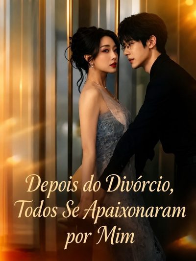 Capa da miniss&eacute;rie Depois do Divórcio, Todos Se Apaixonaram por Mim