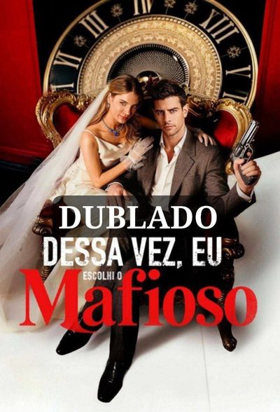 Capa da minisserie Dessa Vez, Eu Escolhi o Mafioso