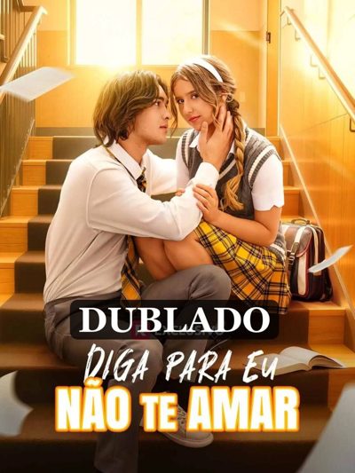 Capa da minisserie Diga para Eu Não Te Amar dublado
