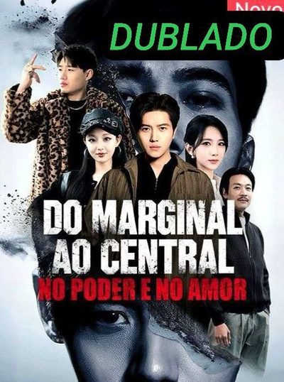 Capa da minisserie Do Marginal ao Central no dublado