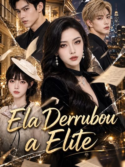 Capa da miniss&eacute;rie Ela Derrubou a Elite