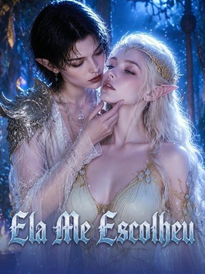 Capa da miniss&eacute;rie Ela Me Escolheu - Lgbt Gl ️‍⚧️