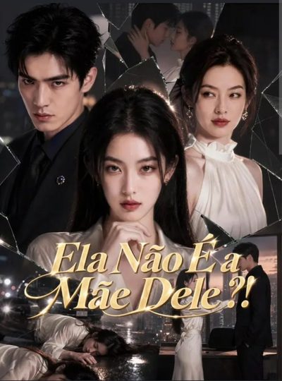 Capa da miniss&eacute;rie Ela Não É a Mãe Dele?!