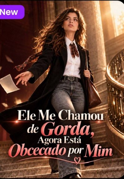 Capa da miniss&eacute;rie Ele Me Chamou de Gorda Agora Está Obcecado por Mim