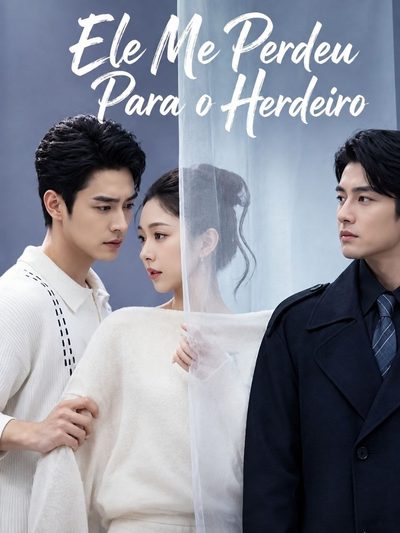 Capa da miniss&eacute;rie Ele Me Perdeu para o Herdeiro