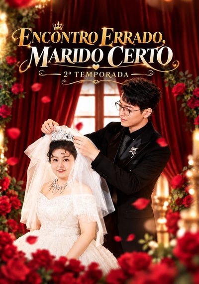 Capa da miniss&eacute;rie Encontro Errado, Marido Certo — 2ª Temporada