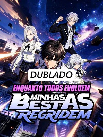 Capa da minisserie Enquanto Todos Evoluem Minhas Bestas Regridem dublado