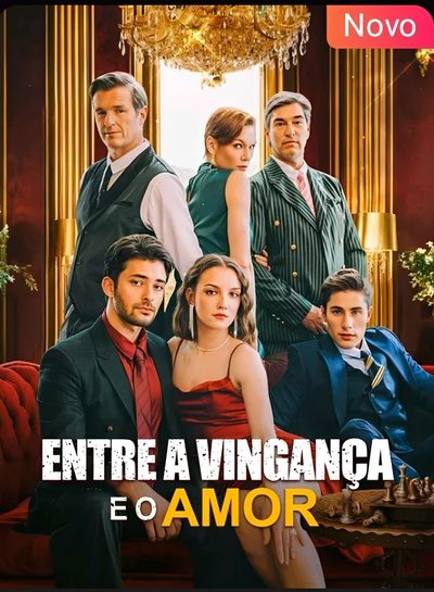 Capa da miniss&eacute;rie Entre a Vingança e o Amor
