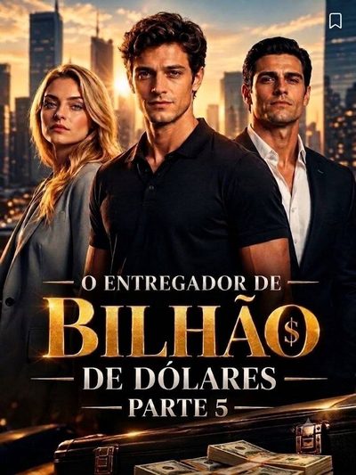 Capa da miniss&eacute;rie Entregador de Bilhão de Dólares Parte 5