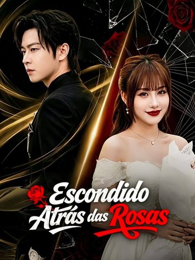 Capa da minisserie Escondido Atrás das Rosas (dublado) dublado