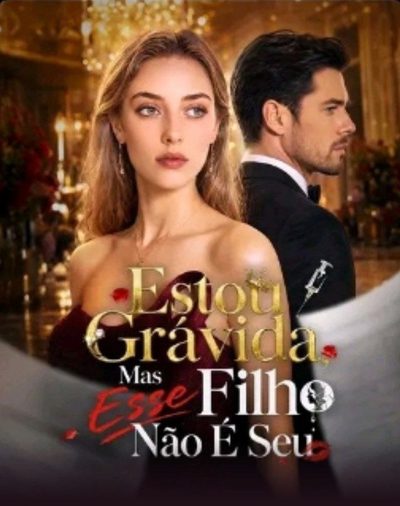 Capa da miniss&eacute;rie Estou Grávida Mais Esse Filho Não É Seu