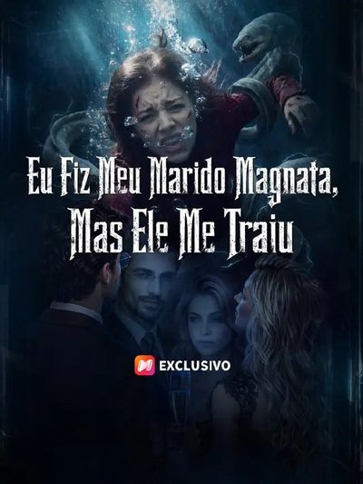Capa da miniss&eacute;rie Eu Fiz Meu Marido Magnata, Mas Ele Me Traiu