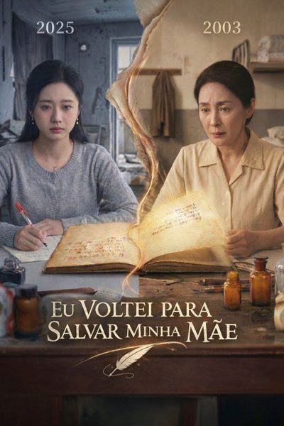 Capa da minisserie Eu Voltei para Salvar Minha Mãe no Papel de Ontem, Rubricar o Amanhã