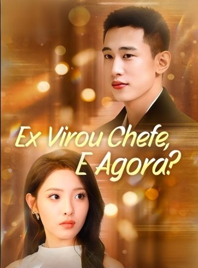 Capa da minisserie Ex Virou Chefe, e Agora?